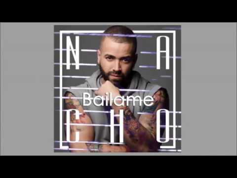 Nacho - Bailame official video