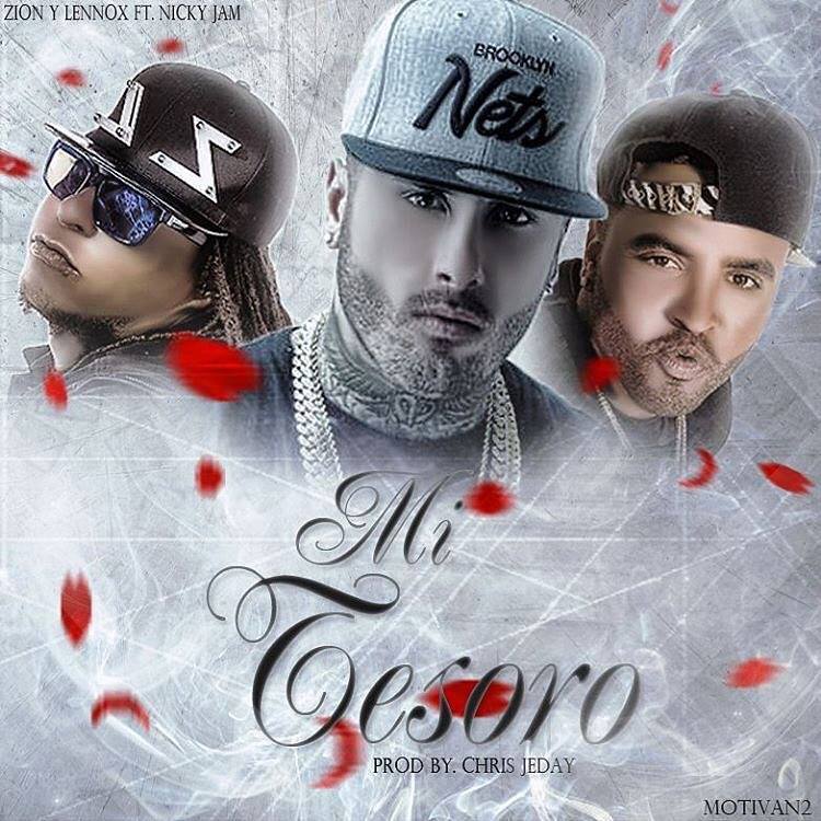 Zion & Lennox ft Nicky Jam – Mi Tesoro