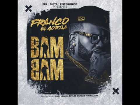 Franco El Gorila - Bam Bam (Video Oficial)