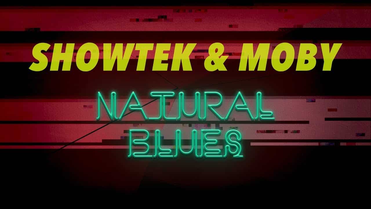 Showtek feat. Moby – Natural Blues (Official Lyric Video)