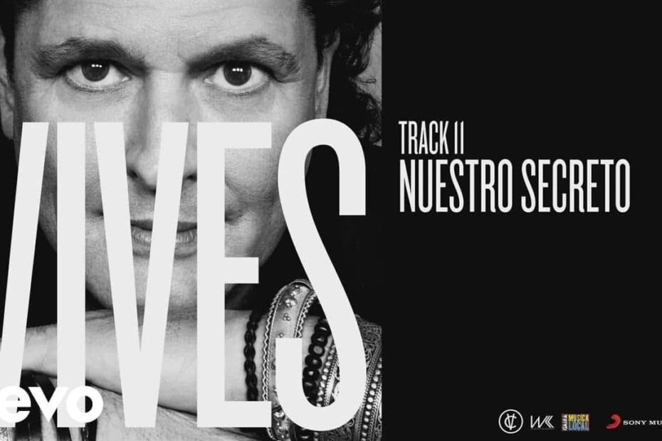 Carlos Vives - Nuestro Secreto (Official Video)