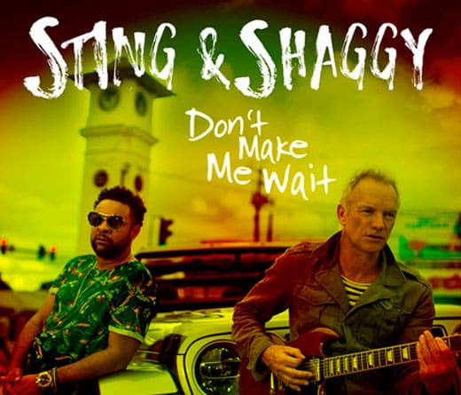 Sting, Shaggy - Don't Make Me Wait (Official)