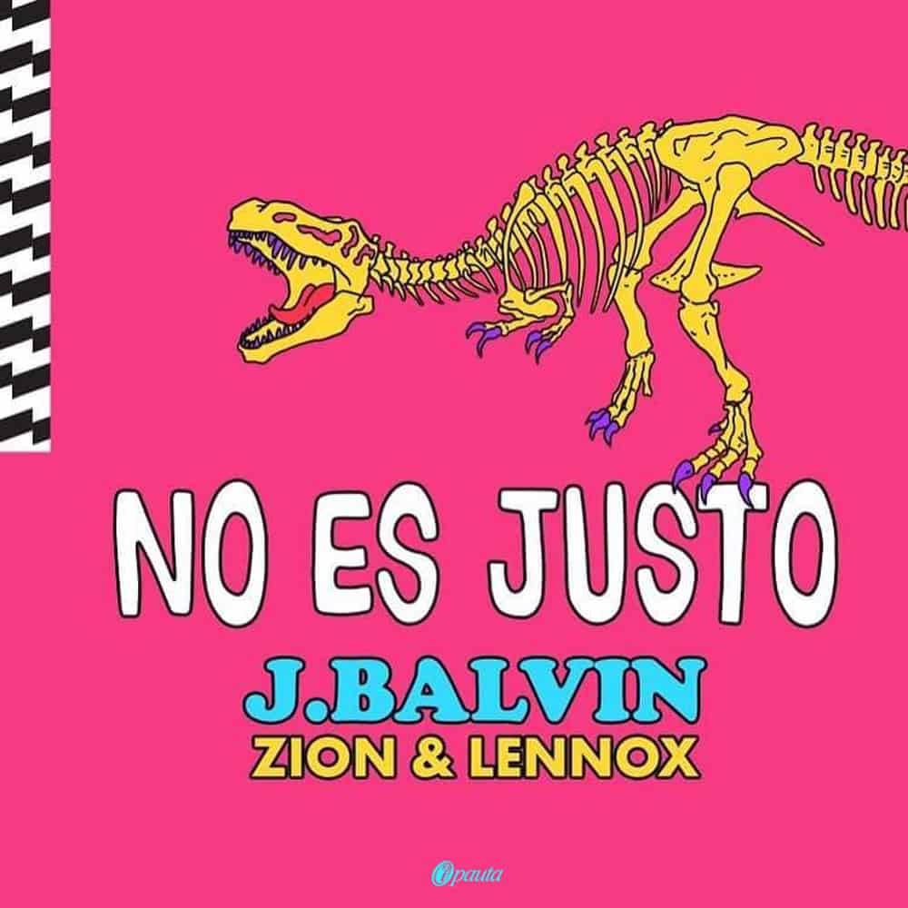 J. Balvin, Zion & Lennox – No Es Justo