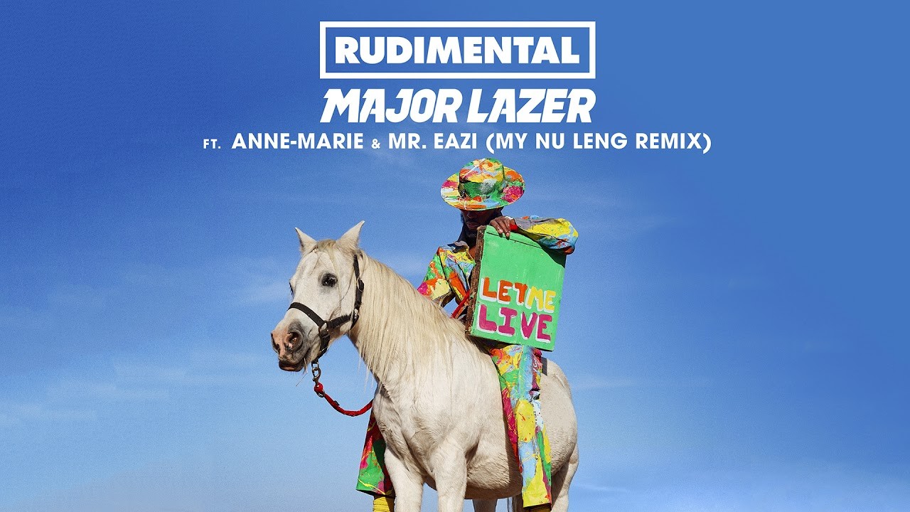 Rudimental & Major Lazer – Let Me Live (feat. Anne-Marie & Mr Eazi) [Official Video]