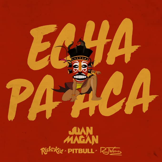 Juan Magan ft. Pitbull – Echa pa aca