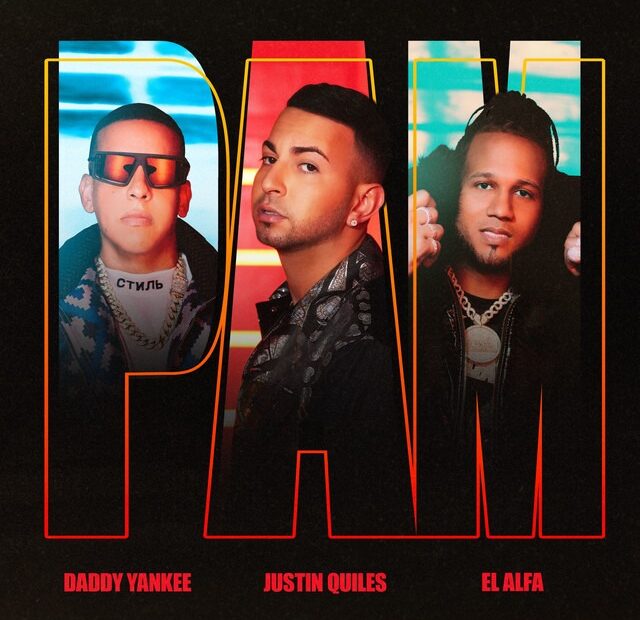 PAM - Justin Quiles, Daddy Yankee, El Alfa (Official Music Video)