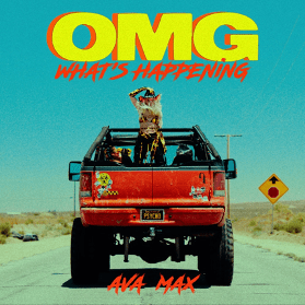 Ava Max - OMG What’s Happening