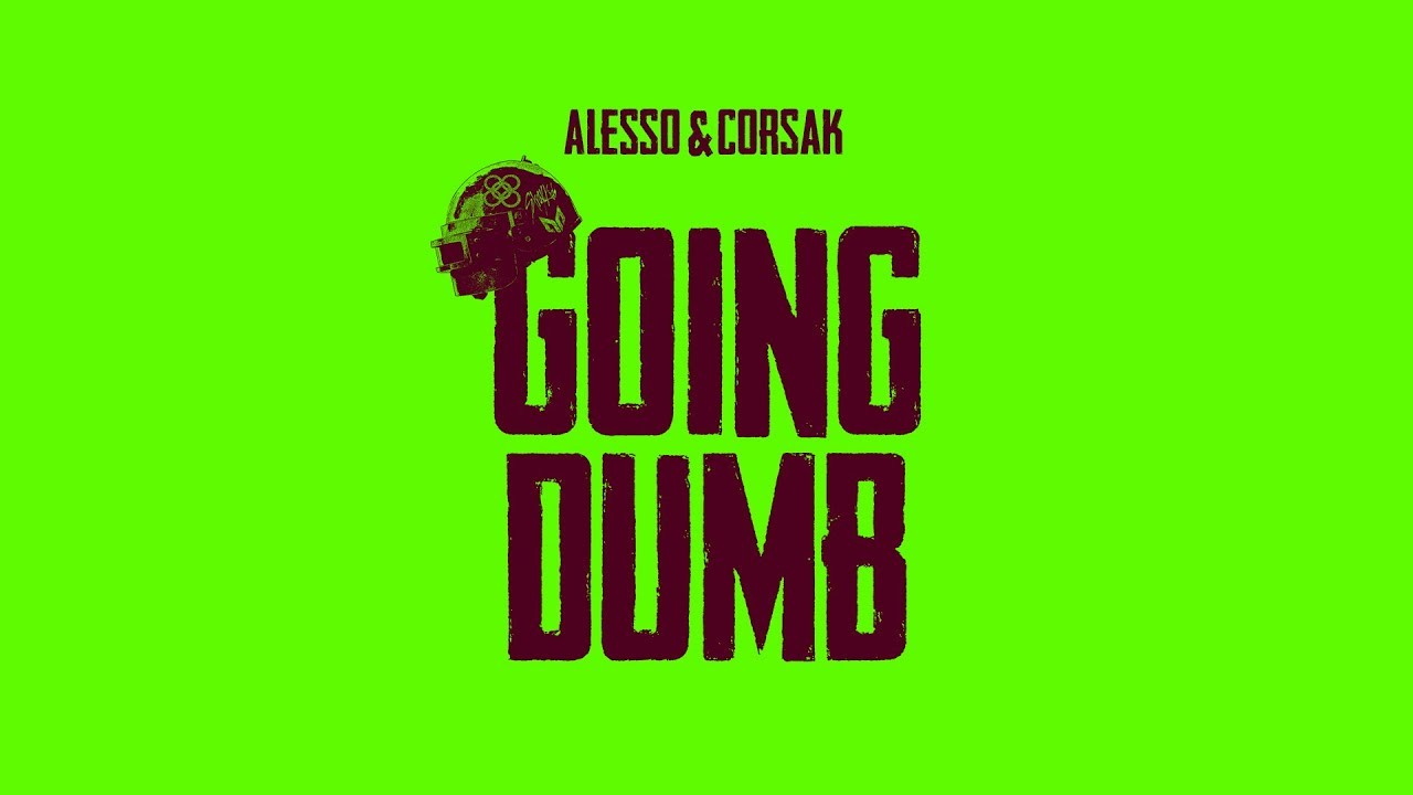 Alesso x CORSAK – Going Dumb (Official Music Video)