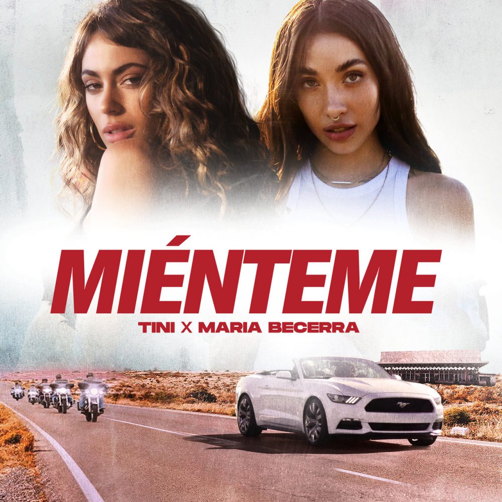 TINI, Maria Becerra – Miénteme