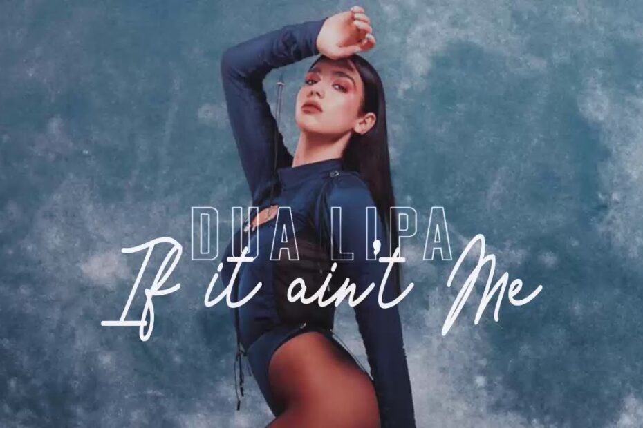 Dua Lipa - If It Ain’t Me (Music Video)