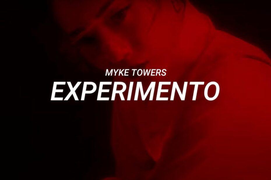 Myke Towers - Experimento (Video Oficial)